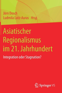 Asiatischer Regionalismus Im 21. Jahrhundert