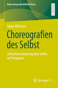 Choreografien des Selbst