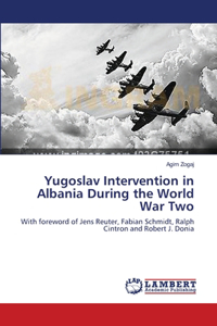 Yugoslav Intervention in Albania During the World War Two