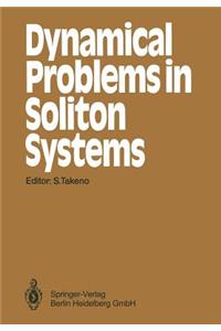 Dynamical Problems in Soliton Systems