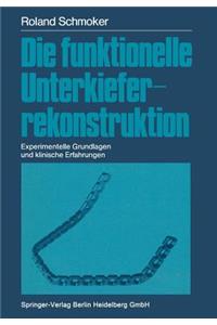 Die funktionelle Unterkieferrekonstruktion