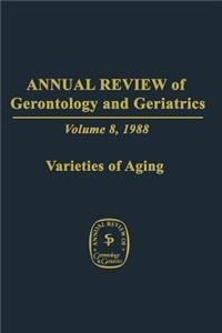 Annual Review of Gerontology and Geriatrics