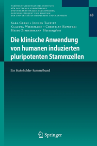 Die klinische Anwendung von humanen induzierten pluripotenten Stammzellen