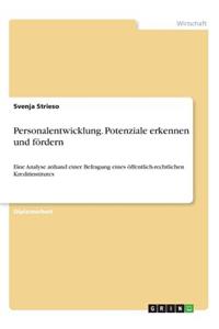 Personalentwicklung. Potenziale erkennen und fördern