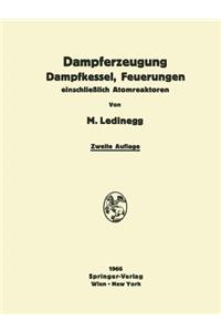 Dampferzeugung Dampfkessel, Feuerungen