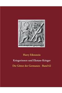 Kriegerinnen und Ekstase-Krieger