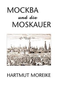 Mockba und die Moskauer