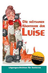 seltsamen Abenteuer der Luise