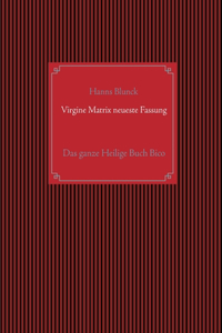 Virgine Matrix neueste Fassung
