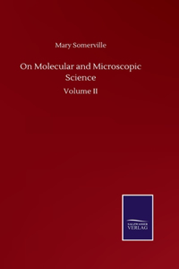 On Molecular and Microscopic Science