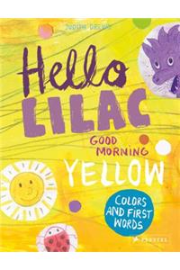 Hello Lilac - Good Morning Yellow