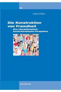 Die Konstruktion von Fremdheit