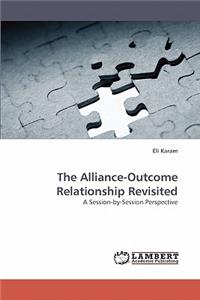 Alliance-Outcome Relationship Revisited