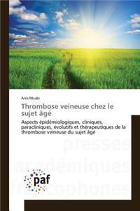 Thrombose Veineuse Chez Le Sujet Âgé