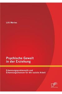 Psychische Gewalt in der Erziehung
