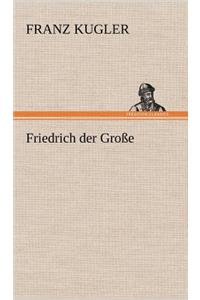 Friedrich Der Grosse