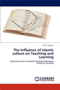 Influence of Islamic culture on Teaching and Learning