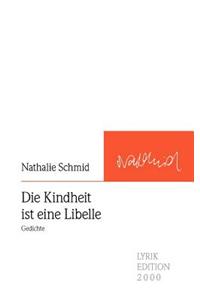 Die Kindheit ist eine Libelle