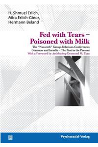 Fed with Tears - Poisoned with Milk