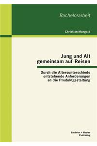 Jung und Alt gemeinsam auf Reisen