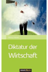 Diktatur Der Wirtschaft