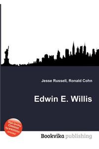 Edwin E. Willis