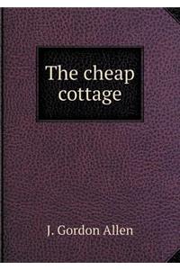 The Cheap Cottage