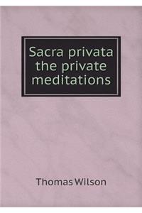 Sacra Privata the Private Meditations