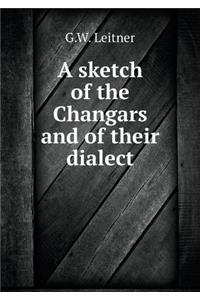 A Sketch of the Changars and of Their Dialect