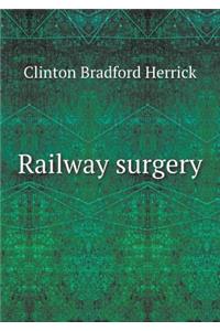 Railway surgery