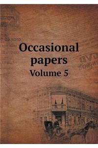 Occasional papers Volume 5