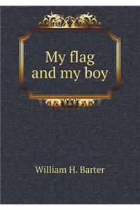 My Flag and My Boy