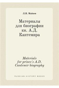 Materials for prince's A.D.Cantemir biography