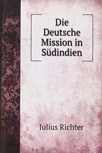 Die Deutsche Mission in Sudindien