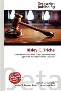 Risley C. Triche