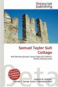 Samuel Taylor Suit Cottage