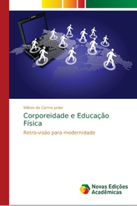 Corporeidade e Educação Física