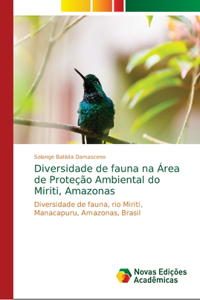 Diversidade de fauna na Área de Proteção Ambiental do Miriti, Amazonas