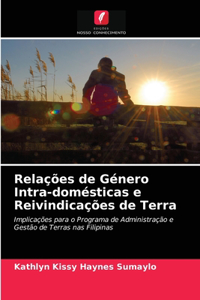 Relações de Género Intra-domésticas e Reivindicações de Terra