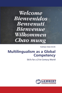 Multilingualism as a Global Competency