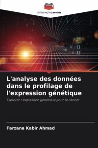 L'analyse des données dans le profilage de l'expression génétique