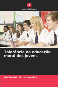 Tolerância na educação moral dos jovens