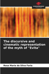 discursive and cinematic representation of the myth of 