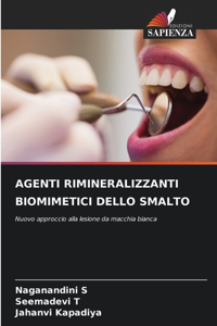 Agenti Rimineralizzanti Biomimetici Dello Smalto