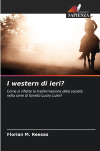 I western di ieri?