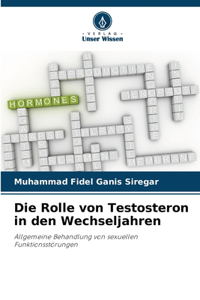 Rolle von Testosteron in den Wechseljahren