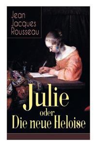 Julie oder Die neue Heloise