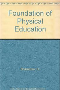 Foundation Of Physical Education