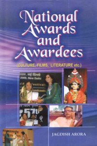 National Awards and Awardees: Culture Films Literature etc
