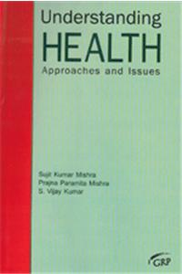 Understanding Health Approaches And Issues